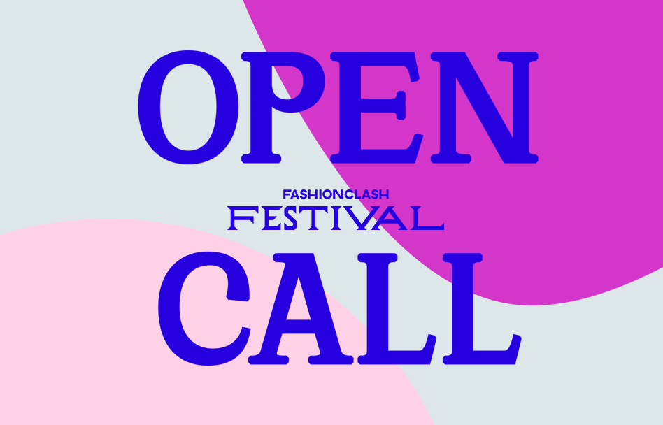 Open Call > FASHIONCLASH Festival 2023 - ArtsThread