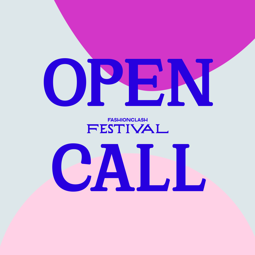 Open Call > FASHIONCLASH Festival 2023 - ArtsThread